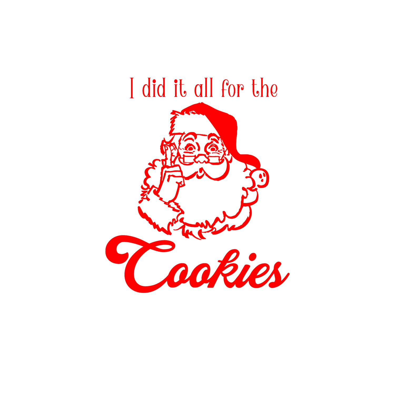 Did it for the Cookies