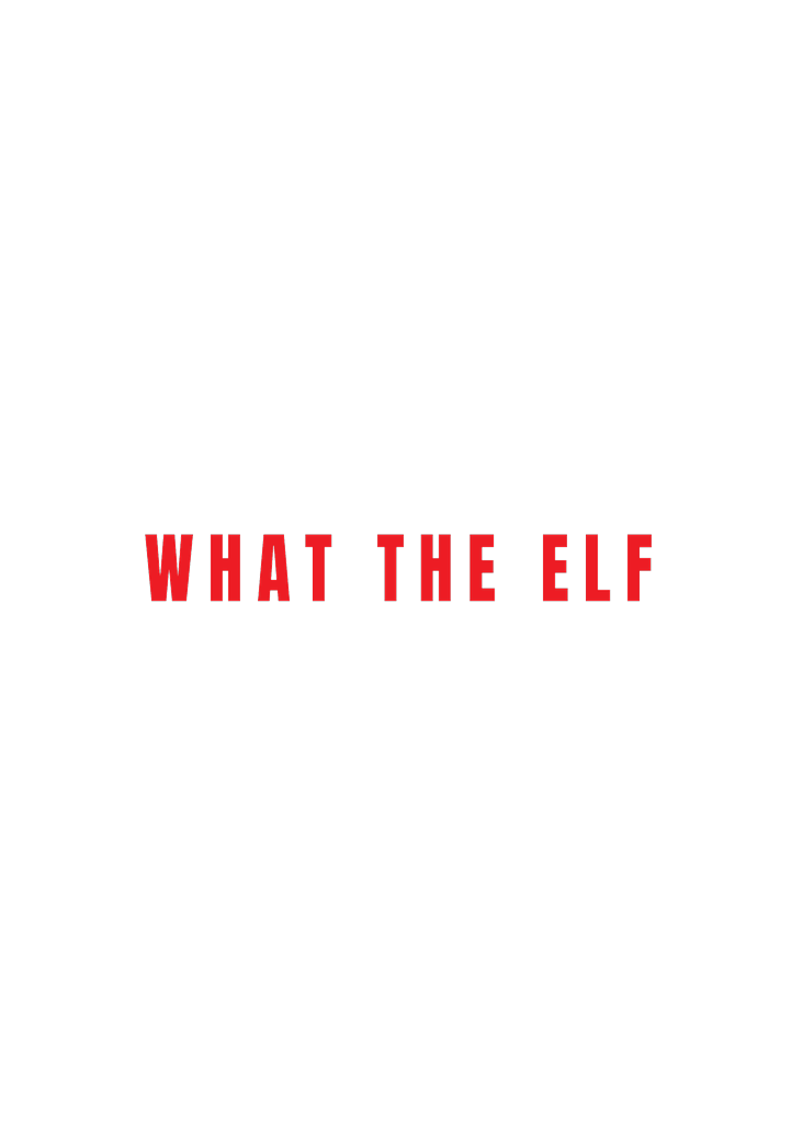 What the Elf